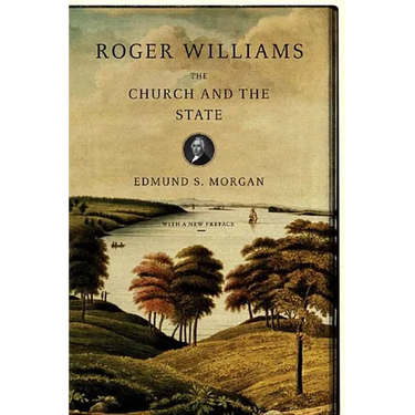Roger Williams: The Church and the State