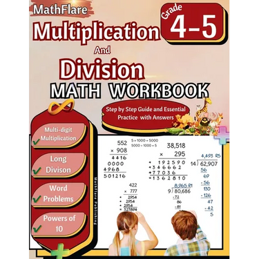 Multiplication and Division Math Workbook 4th and 5th Grade: Multi-Digit Multiplication and Long Division, Word Problems, Powers of 10