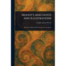 Moody's Anecdotes And Illustrations