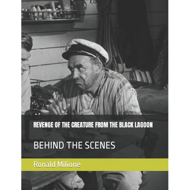Revenge of the Creature from the Black Lagoon: Behind the Scenes