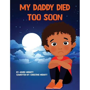 My Daddy Died Too Soon