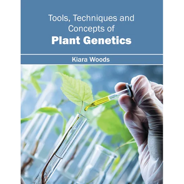 Tools, Techniques and Concepts of Plant Genetics