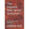 The Pageant Help Series: Questions: NO BS - Just Lots Of Questions