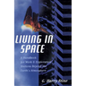 Living in Space: A Handbook for Work and Exploration Beyond the Earth's Atmosphere