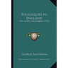 Soliloquies In England: And Later Soliloquies (1922)