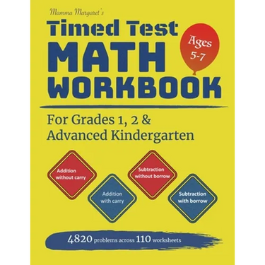 Mamma Margaret's Timed Test Math Workbook For Grades 1, 2 and Advanced Kindergarten: 4820 Addition and Subtraction drills across 110 worksheets - Math