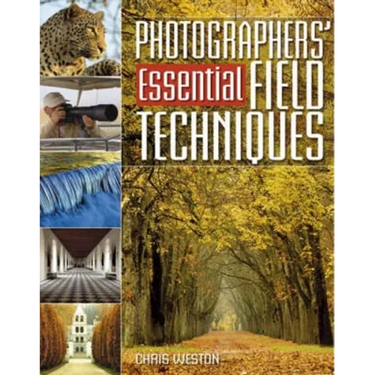 Photographers' Essential Field Techniques