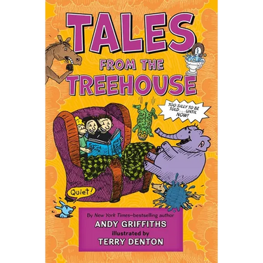 Tales from the Treehouse: Too Silly to Be Told . . . Until Now!