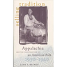 Selling Tradition: Appalachia and the Construction of an American Folk, 1930-1940