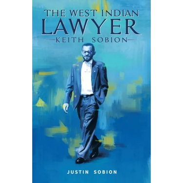 The West Indian Lawyer - Keith Sobion