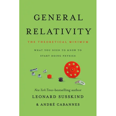 General Relativity: The Theoretical Minimum
