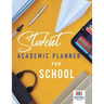 Student Academic Planner for School