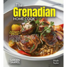 The Grenadian Home Cook: Experience the Culinary Richness of Grenada - A North American Cuisine Cookbook with 100+ Recipes and Stunning Pictures