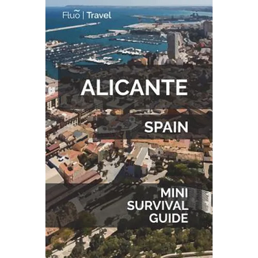 Alicante Mini Survival Guide