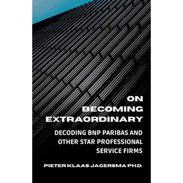 On Becoming Extraordinary: Decoding BNP Paribas and other Star Professional Service Firms