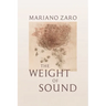 The Weight of Sound: Poems
