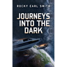 Journeys into the Dark