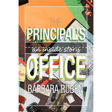 The Principal's Office: An Inside Story