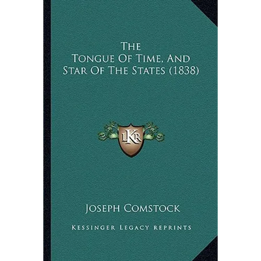 The Tongue Of Time, And Star Of The States (1838)
