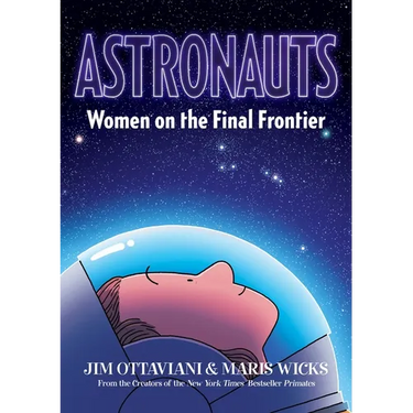 Astronauts: Women on the Final Frontier