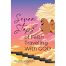 Seven Steps of Faith Traveling With God