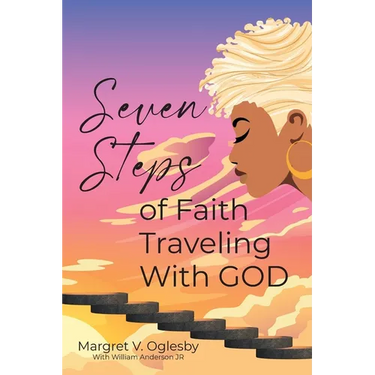 Seven Steps of Faith Traveling With God
