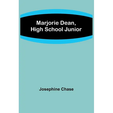 Marjorie Dean, High School Junior