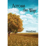 Across the Way: Meadows
