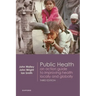 Public Health: An Action Guide to Improving Health Locally and Globally