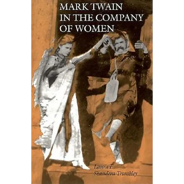 Mark Twain in the Company of Women