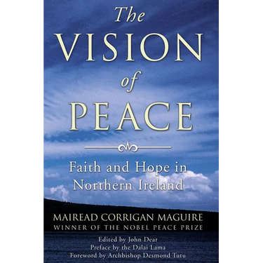 The Vision of Peace: Faith and Hope in Northern Ireland