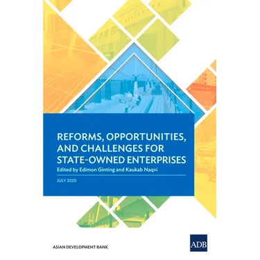 Reforms, Opportunities, and Challenges for State-Owned Enterprises