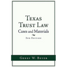 Texas Trust Law: Cases and Materials (2nd Ed.