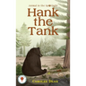Hank the Tank: Animal in the Spotlight