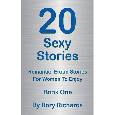 20 Sexy Stories: Romantic, Erotic Stories For Women Book One