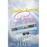 Comin' Across Grace