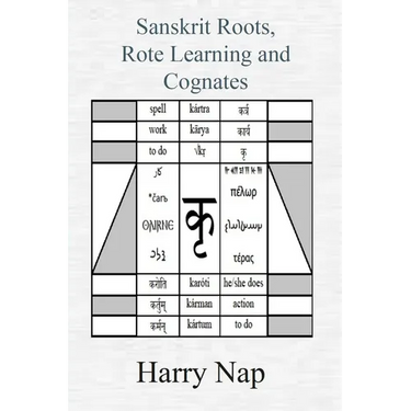 Sanskrit, Rote Learning and Cognates