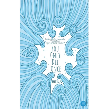 You Only Die Once