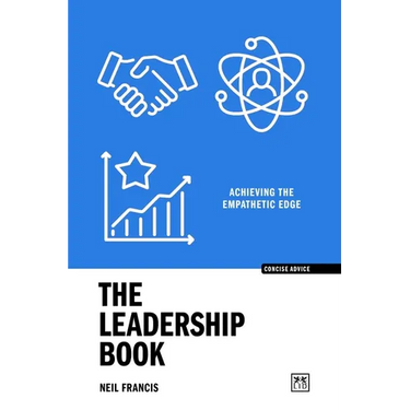 The Leadership Book: Achieving the Empathetic Edge