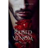 Raised By Venom