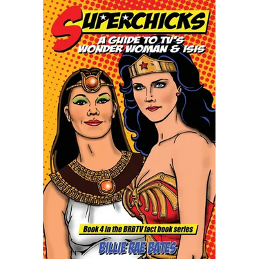 Superchicks: A guide to TV's Wonder Woman and Isis