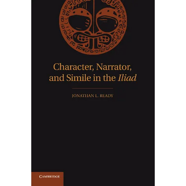 Character, Narrator, and Simile in the Iliad