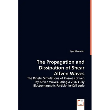 The Propagation and Dissipation of Shear Alfven Waves