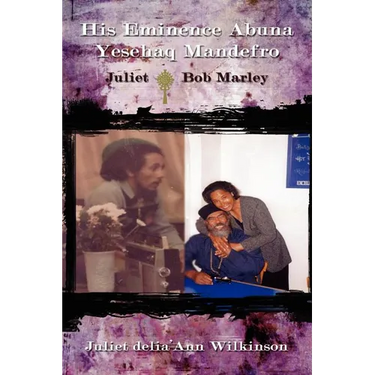 His Eminence Abuna Yesehaq Mandefro: Juliet -- Bob Marley