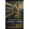 The Thread of Laurel Creek