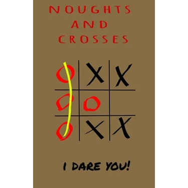 Noughts and Crosses - I Dare You: Children game that good for brain - logic game