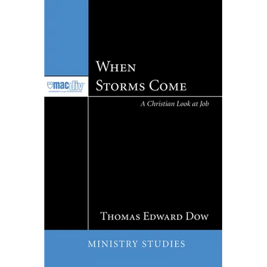 When Storms Come: A Christian Look at Job