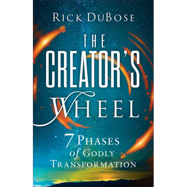 The Creator's Wheel: 7 Phases of Godly Transformation