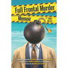 Full Frontal Murder Memoir: A Daughter Reveals the True Story Behind the Shocking Crime That Went From Tabloid to Textbook and Will Change the Way