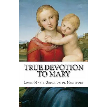 True Devotion to Mary